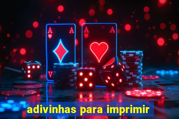 adivinhas para imprimir